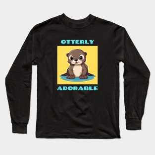 Otterly Adorable | Otter Pun Long Sleeve T-Shirt